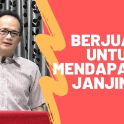 Berjuang untuk mendapatkan janjiNya
