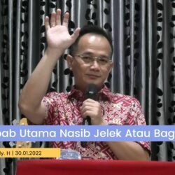 Penyebab Utama Nasib Jelek Atau Bagus