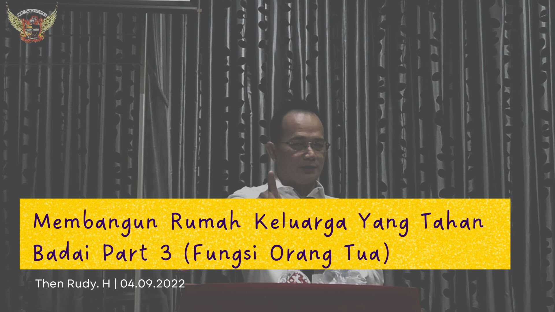 Membangun Rumah Keluarga Yang Tahan Badai Part 3 (Fungsi Orang Tua