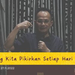 Apa Yang Kita Pikirkan Setiap Hari
