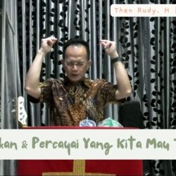 Perkatakan & Percayai Yang Kita Mau Terjadi 