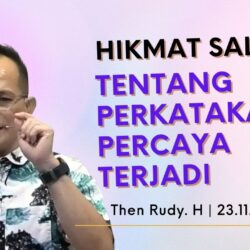 Hikmat Salomo Tentang Perkatakan Percaya Terjadi