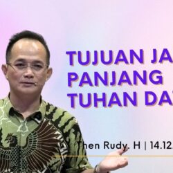 Tujuan Jangka Panjang Tuhan Datang