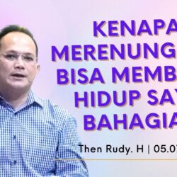 Kenapa merenungkan bisa membuat hidup saya bahagia